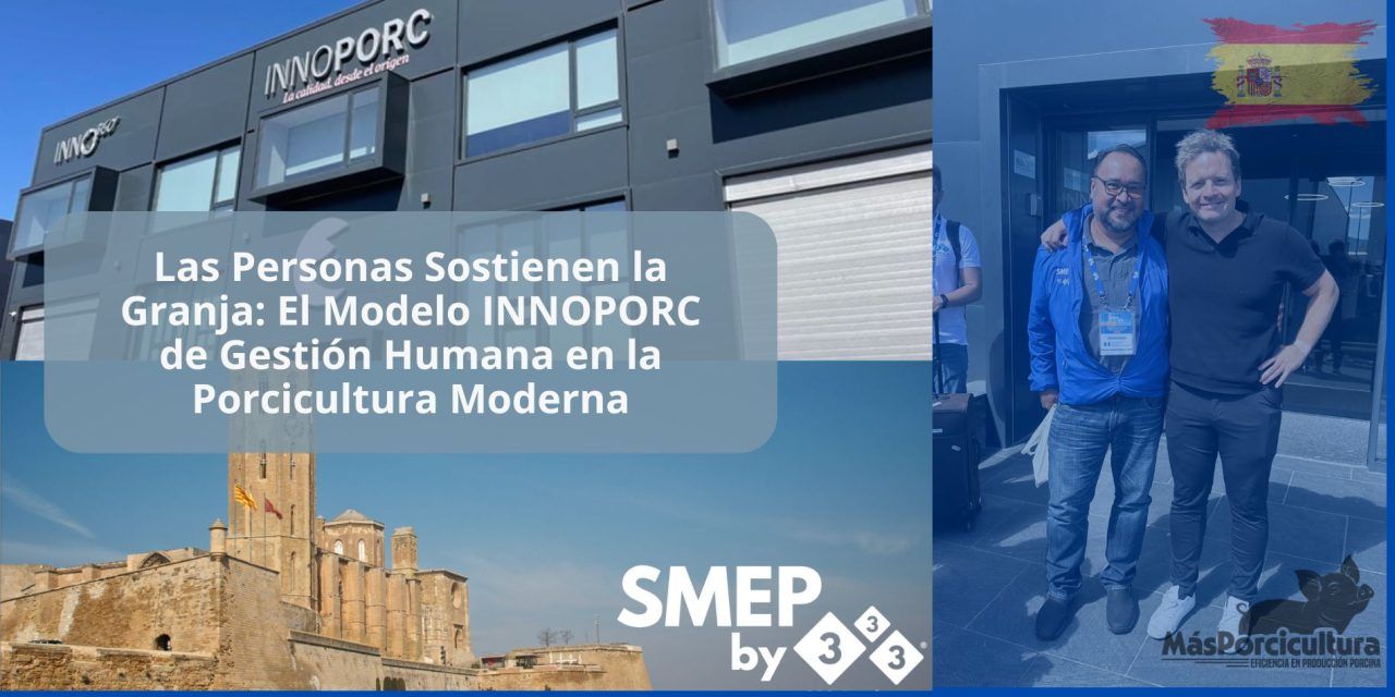 Las Personas Sostienen la Granja: El Modelo INNOPORC de Gestión Humana en la Porcicultura Moderna (SMEP 2025 Día 2 parte 2)
